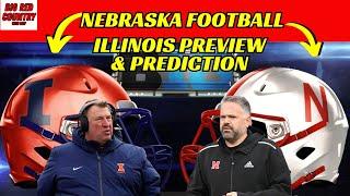 ILLINOIS Game Preview & Prediction   Nebraska Football