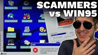 Will Scammers Notice Im Using Windows 95?