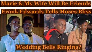 Moses Bliss Wife & Frank Edwards Wife Set To Be Friends as Frank Edward Announces Marriage Plans