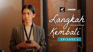 Langkah Kembali 2022  Web Series  Episode 1