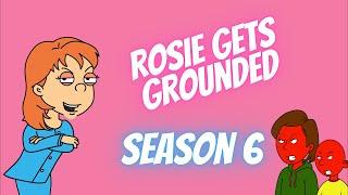 Rosie Gets Grounded Season 6