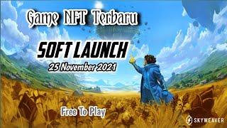 Skyweaver Soft Launch  Game NFT 2021  Main Net - Play To Earn