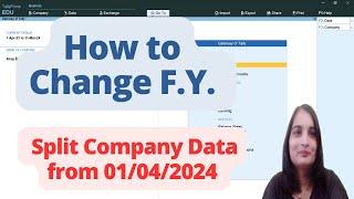 How to Change Financial Year in Tally How to Split Company Data in Tally Prime
