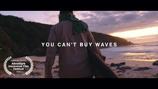 You Can’t Buy Waves  A Surf Documentary shot on the BMPCC 6K