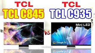 TCL C845 Mini LED All Round TV vs TCL C935 Mini LED 4K TV Comparison  TCL C845 vs TCL C935 