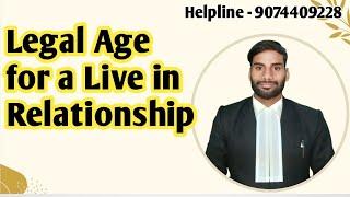 Legal Age for a Live in Relationship #document for live in Relationship agreement