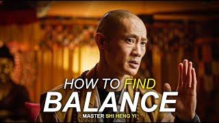 SHAOLIN MASTER - FIND BALANCE  Shi Heng Yi 2021