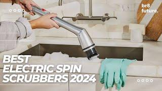 Best Electric Spin Scrubbers 2024  Best Electric Spin Scrubber In This Year 2024