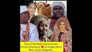 Ooni of Ife Holds Queennaomi Closely Emotional  As Iyagba Shed Téars of joy Allegedly.