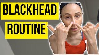 SKINCARE ROUTINE FOR BLACKHEADS   @DrDrayzday