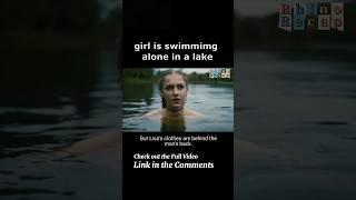 While Swimming Naked in a Lake A Girl Noticed That She Has Been Watched
