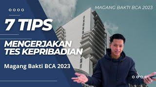 7 Tips Mengerjakan Tes Kepribadian  Bocoran Soal Psikotest Magang Bakti BCA  Magang Bakti BCA 2023