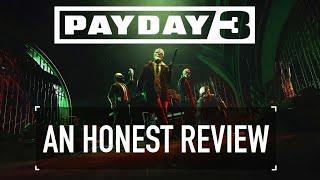 PAYDAY 3 - An Honest Review