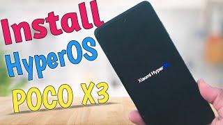 Install HyperOS in POCO X3  How to Install Xiaomi HyperOS POCO X3