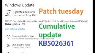 Cumulative Update for Windows 10 Version 22H2 for x64 based Systems KB5026361  Patch tuesday 2023