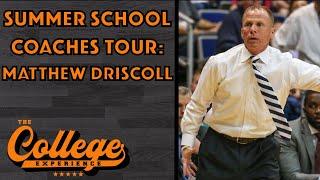 Summer School Coaches Tour North Florida Head Coach Matthew Driscoll Ep. 628