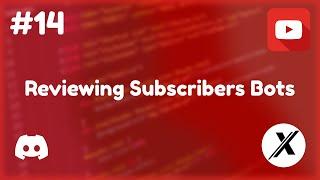 Reviewing my subscribers bots  #14