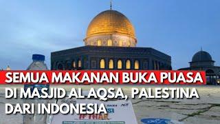 ADEM BANGET Langsung dari MASJID AL AQSA Adzan Maghrib & Buka Puasa dengan MAKANAN dari INDONESIA