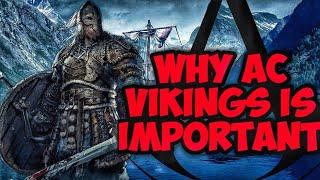 Why Assassins Creed Vikings is so Important For the Series?  AC Vikings Importance