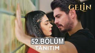 Gelin Dizisi 52. Bölüm Fragmanı  Behind the Veil 52 Promo