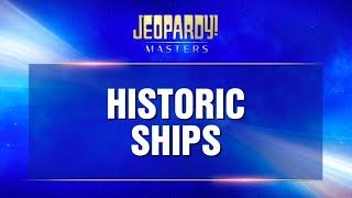 Historic Ships  Final Jeopardy  JEOPARDY