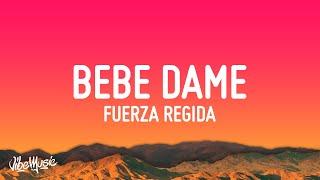 Fuerza Regida x Grupo Frontera - Bebe Dame LetraLyrics