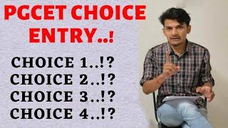 PGCET CHOICE ENTRY  CHOICE 123 & 4   Be Careful  One Last Chance