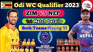 zimbabwe vs nepal 2023 odi  Zim vs Nep 2023 1st WC Qualifier 2023 zim vs nep Match Playing 11