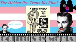 The Hidden Pro-Trans 50s Film Glen Or Glenda