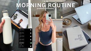 7AM MORNING ROUTINE 2024  Productive Day New Healthy Habits + a Workout