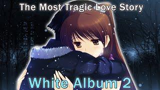 White Album 2 The Greatest Most Tragic Love Story in Visual Novel History  How to Get Started