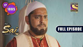 Mere Sai - Distraction Is Sometimes Good - Ep 1005- Full Episode - 17th  Nov 2021