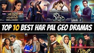 Top 10 Har Pal Geo Dramas  Latest Pakistani Drama  Har Pal Geo Dramas  New Pakistani Dramas