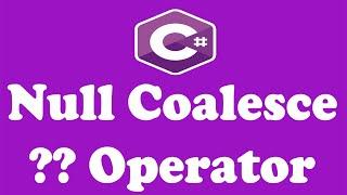 Null Coalesce Operator In C# - Coalescing In C# - Null Coalescing Operator C# - C#  Hindi  Urdu 