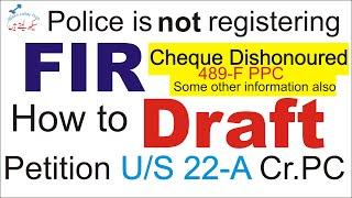 How to Draft Petition under Section 22-A Cr.PC for registration of FIR 489-F PPC Pakista Urdu 2019