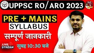 UPPSC ROARO 2023  PRE + MAINS Syllabus  Full Details BY ARUN SIR