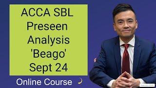 ACCA SBL September 2024 Preseen Analysis Part One Beago