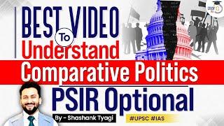 Why Comparison is essential for a Political System?  Comparative Politics PSIR Optional UPSC