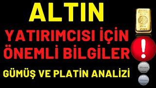 #ALTIN YATIRIMCISI İÇİN ÖNEMLİ BİLGİLER... #GÜMÜŞ VE #PLATİN ANALİZİ... TUNA KAYA