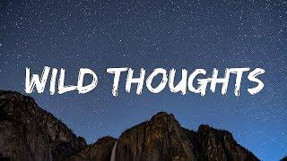 DJ Khaled ft. Rihanna & Bryson Tiller - Wild Thoughts Lyrics