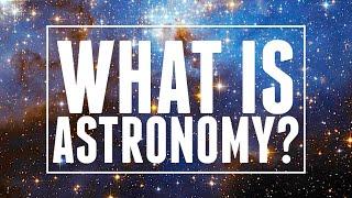 Astronomy Explained  Astronomic