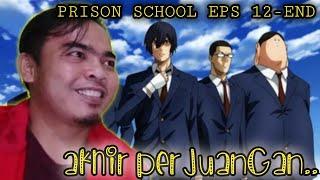 PRISON SCHOOL EPS 12-END REACTION  akhir perjuangan