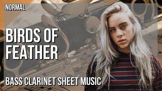Bass Clarinet Sheet Music How to play Birds of Feather by Billie Eilish