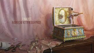 Rainbow Kitten Surprise - Finalist Official Audio