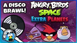 A DISCO BRAWL   Angry Birds Space Extra Planets Mod Gameplay