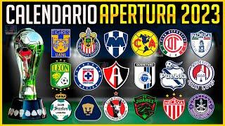 CALENDARIO COMPLETO de la LIGA MX para el TORNEO APERTURA 2023  APERTURA 2023 LIGA MX CALENDARIO 