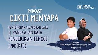 Podcast Dikti Menyapa Ep. 5  Pentingnya Pelaporan Data di Pangkalan Data Pendidikan Tinggi