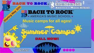 Bach to Rock Mount Juliet Summer Camps 2022