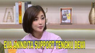 Eva Anindita Support Tengku Dewi Minta Andrew Andika Instropeksi dan Taubat  FYP 210524 Part 5
