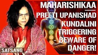 Maharishikaa  Kundalini awakening New Knowledge Surrender to Truth Impulse  Preeti Upanishad